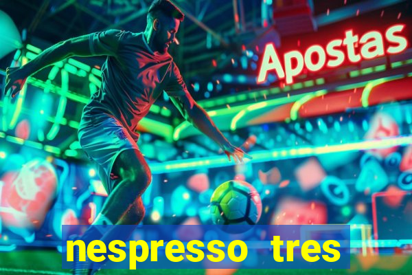 nespresso tres luzes piscando